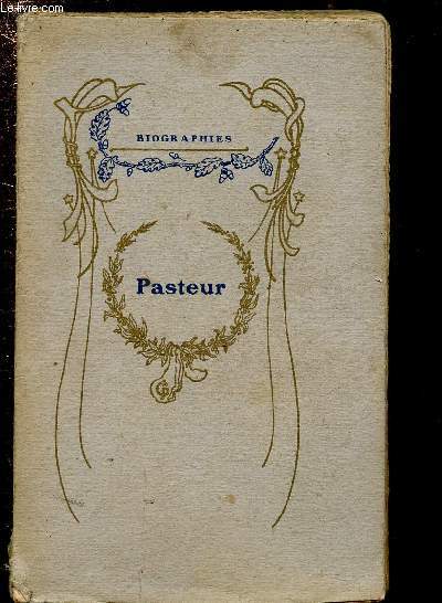 PASTEUR (BIOGRAPHIE)