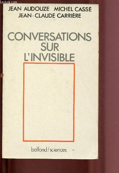 CONVERSATIONS SUR L'INVISIBLE