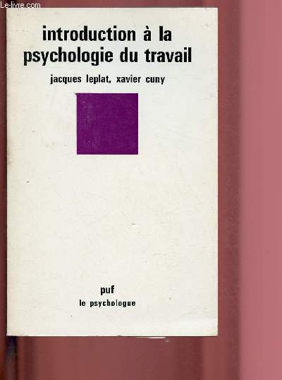 INTRODUCTION A LA PSYCHOLOGIE DU TRAVAIL / COLLECTION 