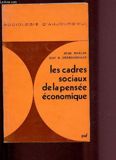 LES CADRES SOCIAUX DE LA PENSEE ECONOMIQUE / COLLECTION 
