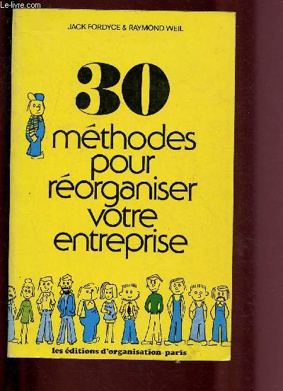 30 METHODES POUR REORGANISER VOTRE ENTREPRISE