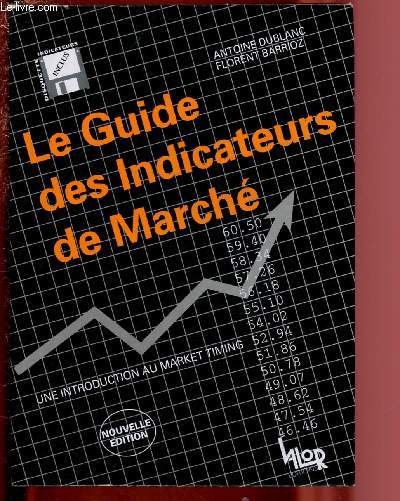 LE GUIDE DES INDICATEURS DE MARCHE : UNE INTRODUCTION AU MARKET TIMING