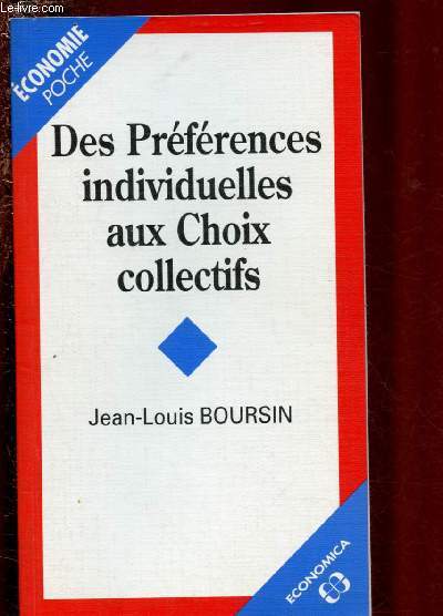 DES PREFERENCES INDIVIDUELLES AUX CHOIX COLLECTIFS