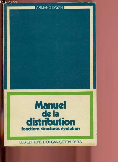 MANUEL DE LA DISTRIBUTION - FONCTIONS STRUCTURES EVOLUTION