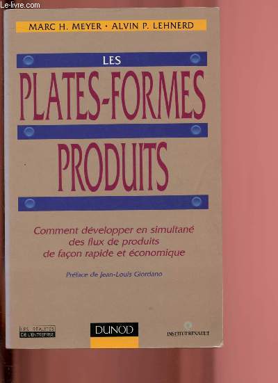 LES PLATES-FORMES PRODUITS : COMMENT DEVELOPPER EN SIMULTANE DES FLUX DE PRODUITS DE FACON RAPIDE ET ECONOMIQUE