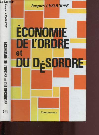 ECONOMIE DE L'ORDRE ET DU DESORDRE