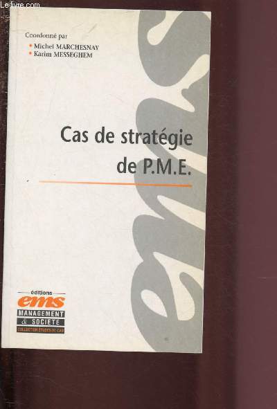 CAS DE STRATEGIE DE P.M.E / MANAGEMENT ET SOCIETE - OLLECTION 