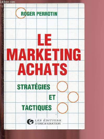 LE MARKETING ACHATS : STRATEGIES ET TACTIQUES