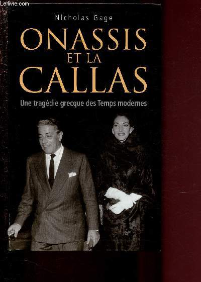 ONASSIS ET LA CALLAS : UNE TRAGEDIE GRECQUE DES TEMPS MODERNES