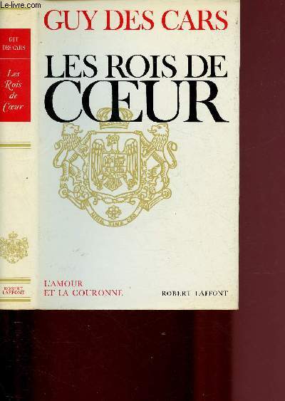 LES ROIS DE COEURS / COLLECTION "L'AMOUR ET LA COURONNE" - DES CARS GUY - 1965 - Photo 1 sur 1