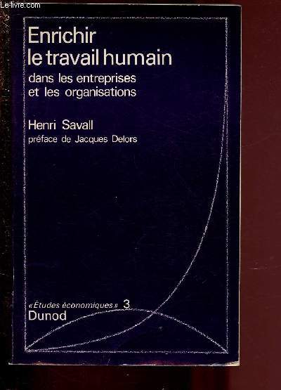 ENRICHIR LE TRAVAIL HUMAIN DANS LES ENTREPRISES ET LES ORGANISATIONS / COLLECTION 
