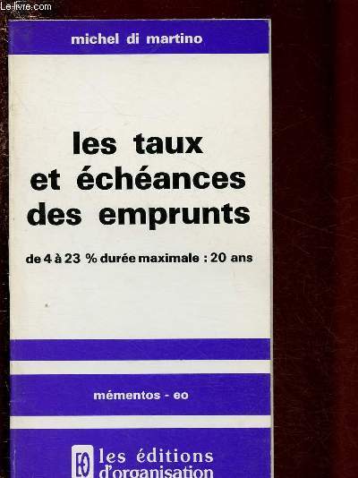 LES TAUX ET ECHANCES DES EMPRUNTS : de 4  23 % dure maximale : 20 ans