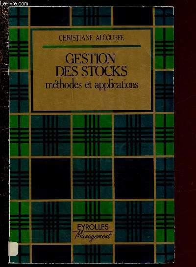 GESTION DES STOCKS - METHODES ET APPLICATIONS