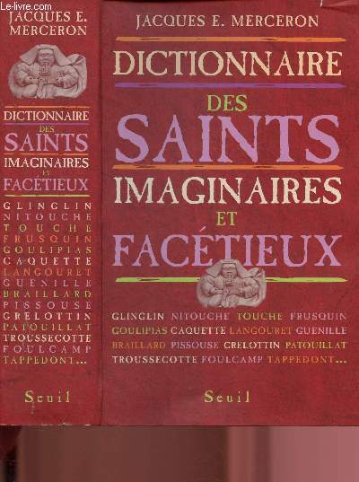 DICTIONNAIRE DES SAINTS IMAGINAIRES ET FACETIEUX