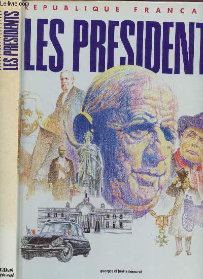 REPUBLIQUE FRANCAISE : LES PRESIDENTS (de Louis Napolon Bonaparte  Franois Mitterand)