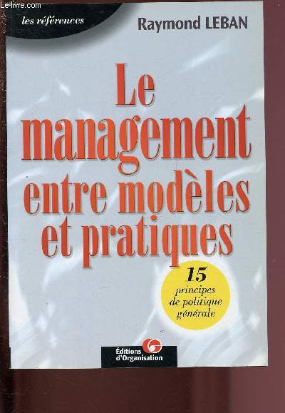 LE MANAGEMENT ENTRE MODELES ET PRATIQUES