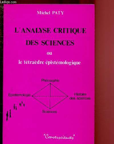 L'ANALYSE CRITIQUE DES SCIENCES OU LA TETRAEDRE EPISTEMOLOGIQUE