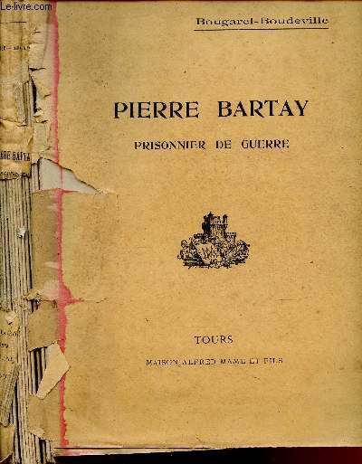PIERRE BARTAY - PRISONNIER DE GUERRE