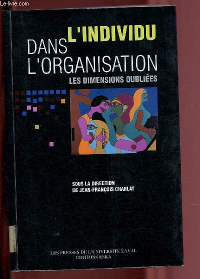 L'INDIVIDU DANS L'ORGANISATION - LES DIMENSIONS OUBLIEES