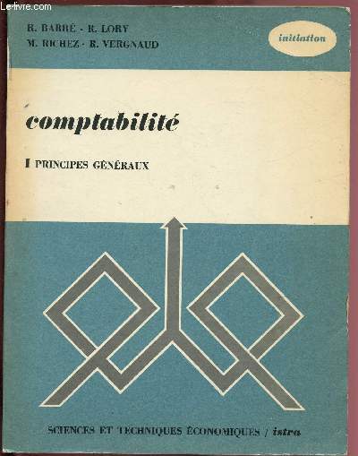 COMPTABILITE - TOME I - PRINCIPES GENERAUX
