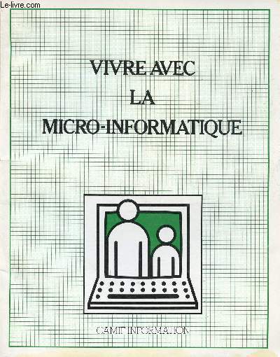 VIVRE AVEC LA MICRO-INFORMATION