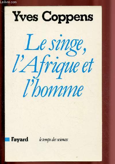 LE SINGE, L'AFRIQUE ET L'HOMME