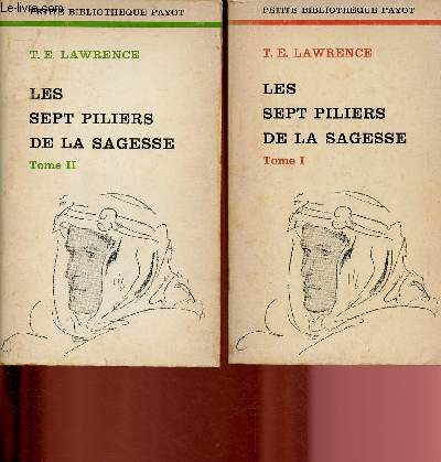 LES SEPT PILIERS DE LA SAGESSE - TOMES I ET II