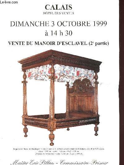 3 OCTOBRE 1999 - 14H30 - VENTE DU MANOIR D'ESCLAVEL (2e PARTIE) - CALAIS - HOTEL DE VENTES / CATALOGUE DE VENTE AUX ENCHERES