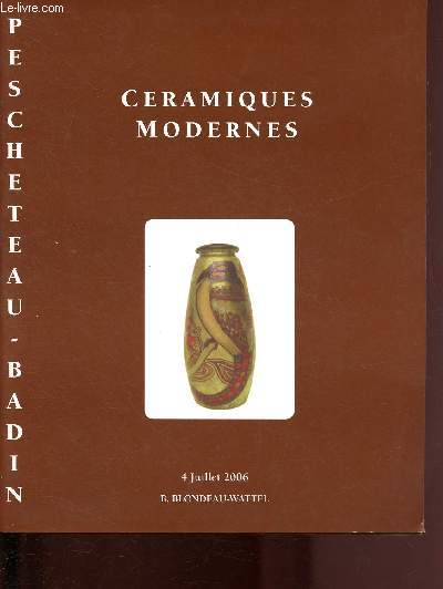 4 JUILLET 2006 - SALLE 8 - 14H - CERAMIQUES MODERNES - / CATALOGUE DE VENTE AUX ENCHERES