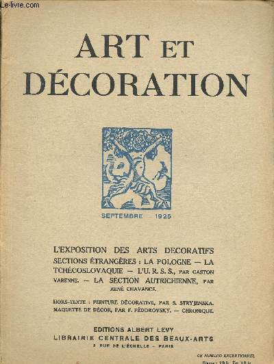 SEPTEMBRE 1925 - ART ET DECORATION : L'exposition des arts dcoratifs - la section polonaise - La section tchcoslovaque - La section de l'union des rpubliques sovitistes socialistes.