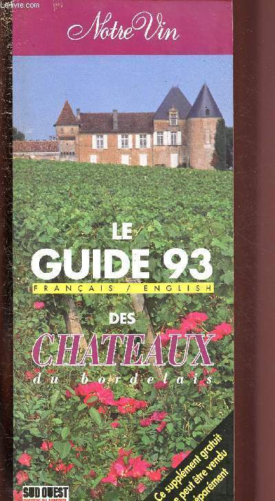 LE GUIDE 93 DES CHATEAUX DU BORDELAIS - FRANCAIS / ANGLAIS