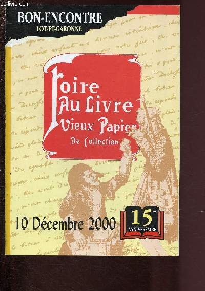 FOIRE AU LIVRE - VEIUX PAPIER DE COLLECTION / BON-ENCONTRE - LOT-ET-GARONNE 10 DECEMBRE 2000