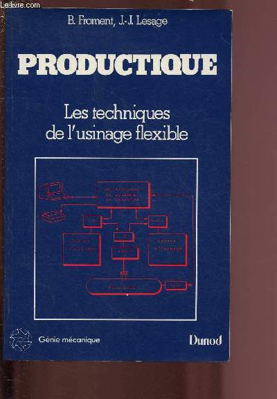 PRODUCTIQUE - LES TECHNIQUES DE L'USINAGE FLEXIBLE