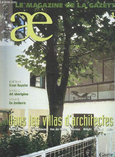 N13 - FEVRIER 2002 - LE MAGAZINE DE LA GAZETTE - ART ENCHERES - Dans les villas d'architectes - Interview de Christophe Girard - L'art de la plume en Amazonie - Le roman de la rose,etc.