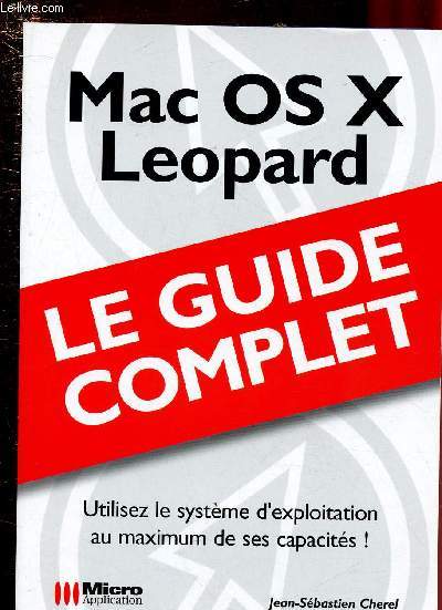 MAC OS X LEOPARD - LE GUIDE COMPLET -