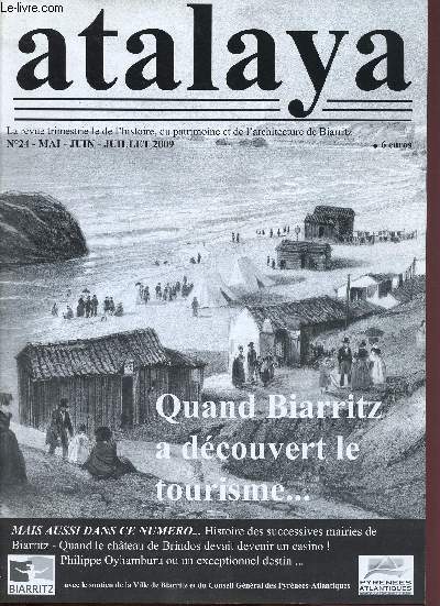 N24 - MAI/JUIN/JUILLET 2009 - ATALAYA : Les souvenirs d'un 