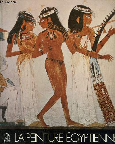 LA PEINTURE EGYPTIENNE