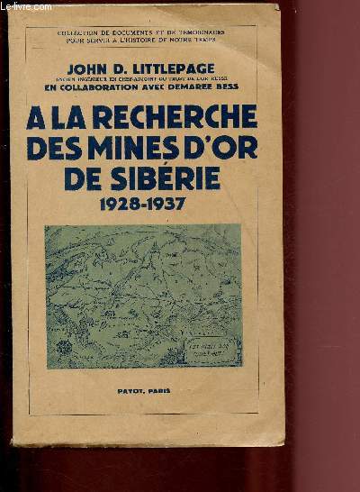 A LA RECHERCHE DES MINES D'OR DE SIBERIE - 1928-1937