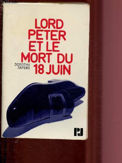 LORD PETER ET LE MORT DU 18 JUIN / COLLECTION 