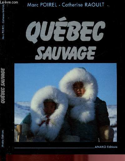 QUEBEC SAUVAGE