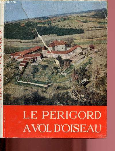 LE PERIGORD A VOL D'OISEAU