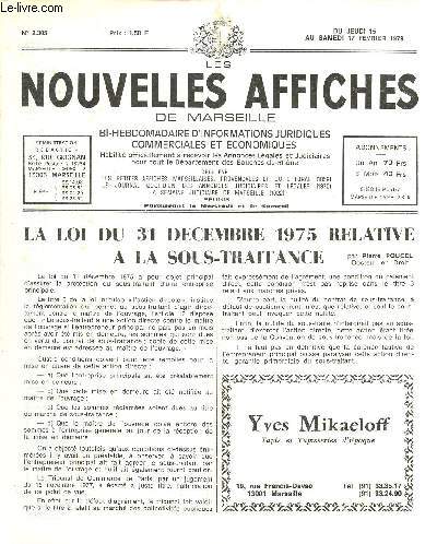 N2305 - Du 15 au 17 Fvrier 1979 - LES NOUVELLES AFFICHES DE MARSEILLE : La loi du 31 Dcembre 1975 relative  la sous-traitance, par P. Poucel - Plus de 4000 oeuvres d'art drobes - Zutter : La musicalit de la lumire,etc.