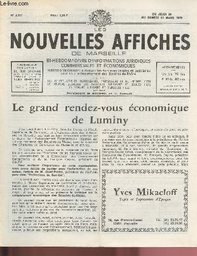 N2317 - Du 29 au 31 Mars 1979 - LES NOUVELLES AFFICHES DE MARSEILLE : Le grand rendez-vos conomique de Luminy - Stamboulian : L'exubrance symphonique des couleurs, par Charles Bremond - Alice Messager : la subtilit des miniatures persanes, etc.