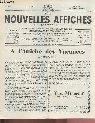 N2346 - Du 12 au 14 Juillet 1979 - LES NOUVELLES AFFICHES DE MARSEILLE : A l'affiche des vacances, par Roger Duchene - Mesures anti-accidents - Magnifique exposition des 