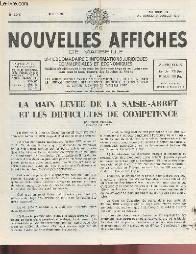N2348 - Du 19 au 21 Juillet 1979 - LES NOUVELLES AFFICHES DE MARSEILLE : La main leve de la Saisie-arrt et les difficults de comptence, par P. Poucel - Le Port de marseille sera-t-il sacrifi ? - Les vacances des plus de 55 ans,etc.
