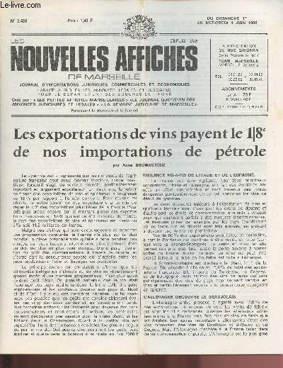 N2433 - Du 1er au 4 Juin 1980 - LES NOUVELLES AFFICHES DE MARSEILLE : Les exportations de vins payent le 1/8e de nos importations de ptrole, par Anne Bronstone - Catoni, Alessandri et Trabuc : Trois regards, mais quels regards ! - Denis Coutagne...