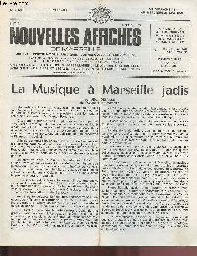 N2429 - Du 18 au 21 Mai 1980 - LES NOUVELLES AFFICHES DE MARSEILLE : La Musique  Marseille jadis, par A. Detaille - Raymond-Lon Bernex n'est plus, par G. Bergoin - Simon Mussetta-Belleudy : une infinie chaleur humaine ...,etc.