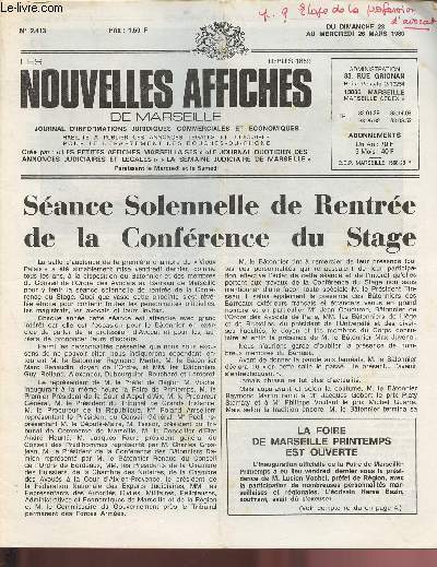 2413 - Du 23 au 26 Mars 1980 - LES NOUVELLES AFFICHES DE MARSEILLE : Sance solennelle de rentr de la confrence du stage - la foire de Marseille-Printemps est ouverte - La figuration par Emile Sabouraud,etc.