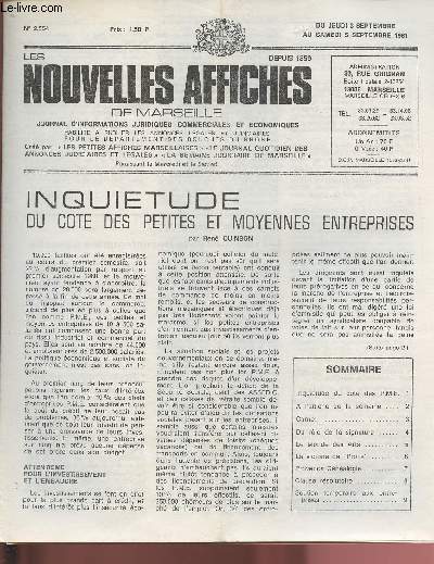 2554 - Du 3 au 5 Septembre 1981 - LES NOUVELLES AFFICHES DE MARSEILLE : Inquitude du ct des petites et moyennes entreprises, par Ren Quinson - Du rle de la signature dans les actes sous seing priv, par Me Pierre Bellais - Jean Arne ...