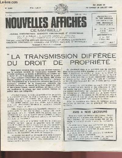 2448 - Du 24 au 26 Juillet 1980 - LES NOUVELLES AFFICHES DE MARSEILLE : La transmission diffre du droit de proprit